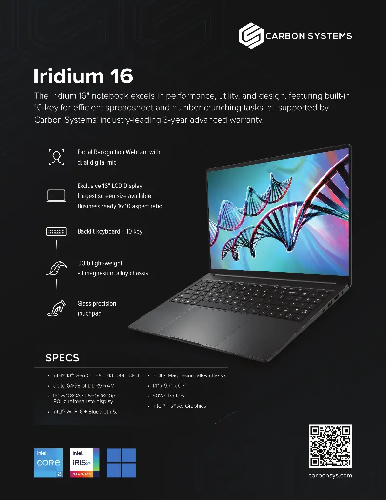 CS Iridium 16" Notebook - 3 yr Warranty - Intel i5 Processor - (0.5, 1, 2, 4, 8) TB SSD - (16, 32, 64) GB RAM - 16:10 WUXGA Display - Your choice of OS